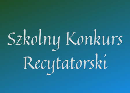 Szkolny Konkurs Recytatorski