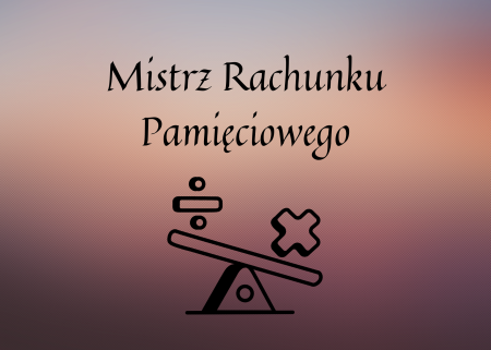 ''Mistrz Rachunku Pamięciowego''